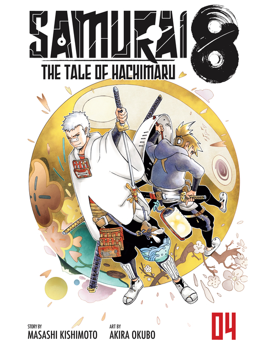 Title details for Samurai 8: The Tale of Hachimaru, Volume 4 by Masashi Kishimoto - Available